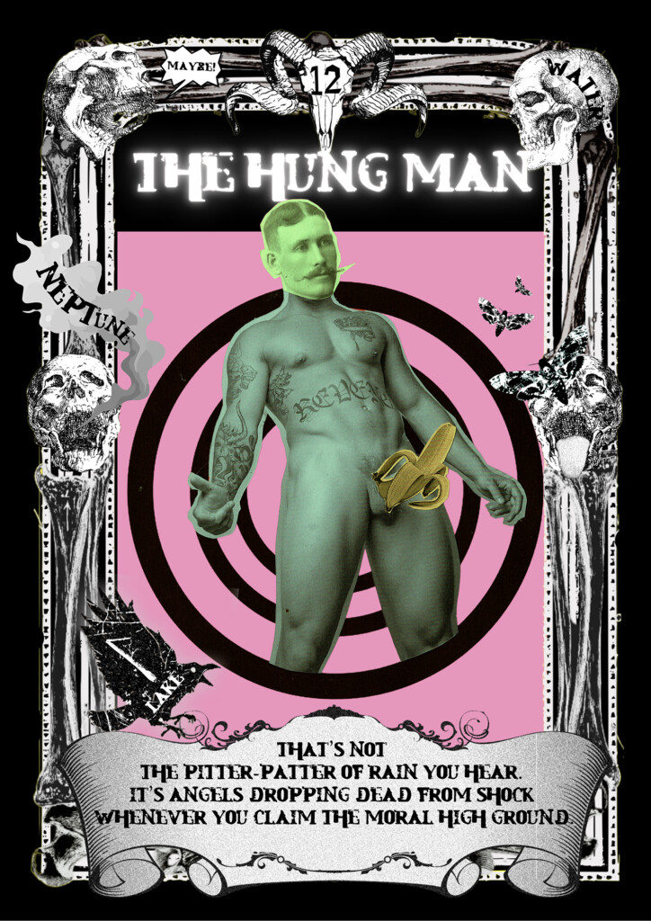 The Hung Man is a tarot design, with an ornate black and white frame surrounding a naked man, covering his genetalia is a banana